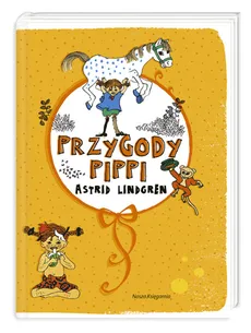 Przygody Pippi - Astrid Lindgren