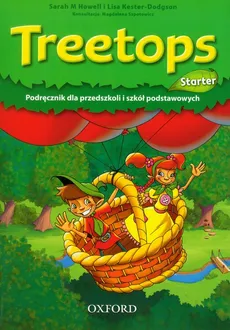 Treetops Starter Podręcznik - Outlet - Sarah Howell, Lisa Kester-Dodgson