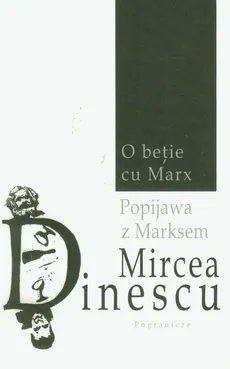 Popijawa z Marksem - Mircea Dinescu