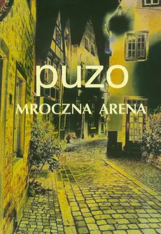 Mroczna arena - Mario Puzzo