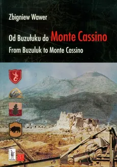 Od Buzułuku do Monte Cassino - Zbigniew Wawer