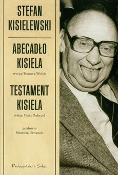 Abecadło Kisiela Testament Kisiela - Stefan Kisielewski