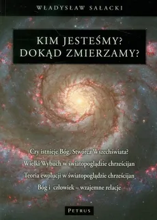 Kim jesteśmy? Dokąd zmierzamy? - Władysław Sałacki