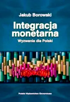 Integracja monetarna - Outlet - Jakub Borowski