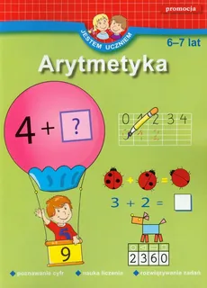 Jestem uczniem Arytmetyka 6-7 lat - Outlet - Anna Juryta, Anna Szczepaniak
