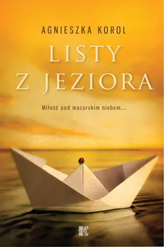 Listy z jeziora - Agnieszka Korol