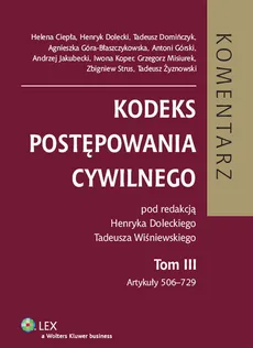 Kodeks postępowania cywilnego Komentarz Tom 3 - Henryk Dolecki, Tadeusz Wiśniewski