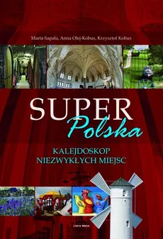 Super Polska - Outlet - Krzysztof Kobus, Anna Olej-Kobus, Marta Sapała