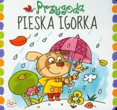 Przygoda pieska Igorka - Anna Podgórska