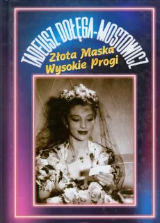 Złota Maska Wysokie Progi - Outlet - Tadeusz Dołęga-Mostowicz