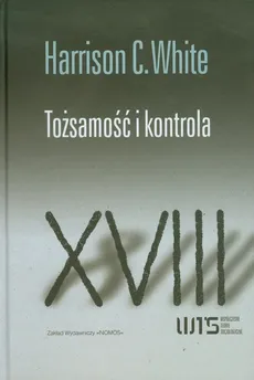 Tożsamość i kontrola - White Harrison C.