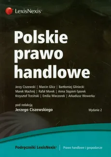 Polskie prawo handlowe - Jerzy Ciszewski, Marcin Glicz, Bartłomiej Gliniecki