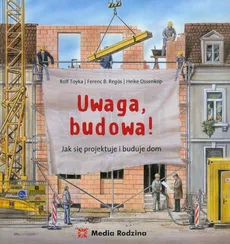 Uwaga, budowa! - Heike Ossenkop, Regos Ferenc B., Rolf Toyka