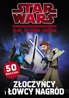 Star Wars: The Clone Wars Złoczyńcy i łowcy nagród - Outlet