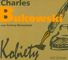 Kobiety - Charles Bukowski