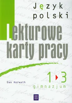 Lekturowe karty pracy 1-3 Język polski - Ewa Horwath