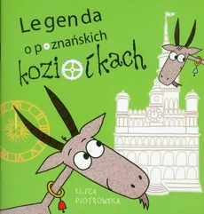 Legenda o poznańskich koziołkach - Outlet - Eliza Piotrowska