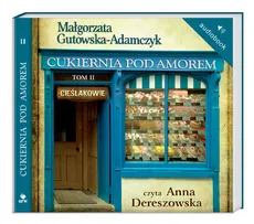 Cukiernia Pod Amorem 2 Cieślakowie - Małgorzata Gutowska-Adamczyk