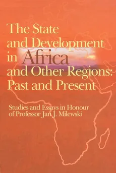 The state and development in Aafrica and other regions: past and present - Outlet - Krzysztof Trzciński