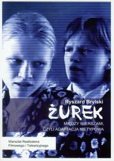 Żurek Między wierszami czyli adaptacja nietypowa + DVD - Ryszard Brylski