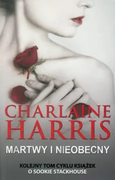 Martwy i nieobecny - Charlaine Harris