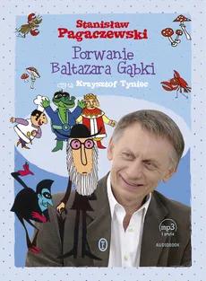 Porwanie Baltazara Gąbki - Stanisław Pagaczewski