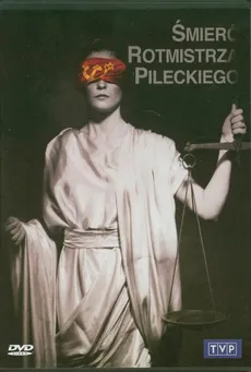 Śmierć rotmistrza Pileckiego