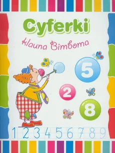 Cyferki klauna Bimboma - Anna Wiśniewska
