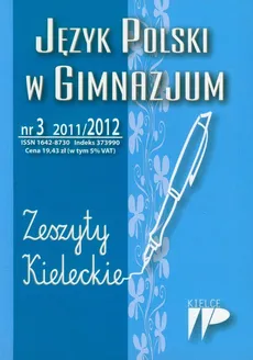 Język Polski w Gimnazjum nr 3 2011/2012 Zeszyty Kieleckie