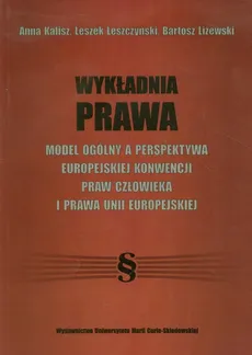 Wykładnia prawa - Anna Kalisz, Leszek Leszczyński, Bartosz Liżewski