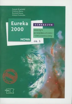 Eureka 2000 Nowa Fizyka Zeszyt przedmiotowo-ćwiczeniowy Część 1 - Leszek Krupiński, Ryszard Dusza, Jolanta Fornalska, Grażyna Barna