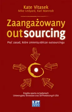 Zaangażowany outsourcing - Outlet - Mike Ledyard, Karl Mantodt, Kate Vitasek