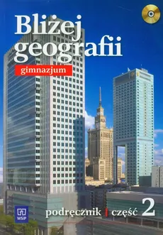 Bliżej geografii Część 2 Podręcznik z płytą CD - Agnieszka Lechowicz, Maciej Lechowicz, Piotr Stankiewicz