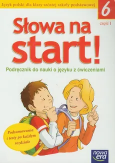 Słowa na start 6 Podręcznik do nauki o języku z ćwiczeniami część 1 - Anna Wojciechowska