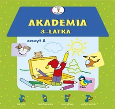 Akademia 3-latka Zeszyt A - Dorota Krassowska