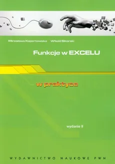 Funkcje w Excelu - Mirosława Kopertowska, Witold Sikorski