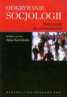 Odkrywanie socjologii Podręcznik dla ekonomistów