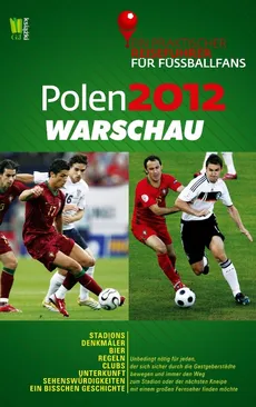 Polen 2012 Warschau Ein praktischer Reisefuhrer fur Fussballfans - Outlet
