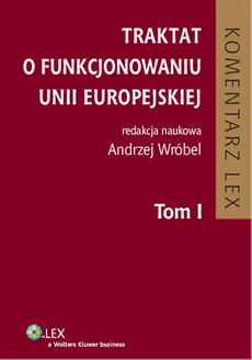 Traktat o funkcjonowaniu Unii Europejskiej Tom 1