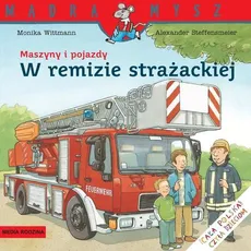 Maszyny i pojazdy W remizie strażackiej - Outlet - Monika Wittmann