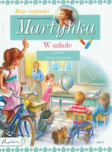 Martynka Moje czytanki W szkole - Gilbert Delahaye