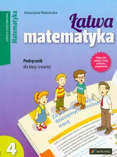 Łatwa matematyka 4 Podręcznik - Outlet - Grażyna Makowska