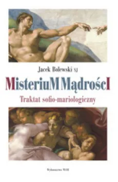 Misterium mądrości - Jacek Bolewski