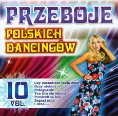 Przeboje polskich dancingów vol. 10