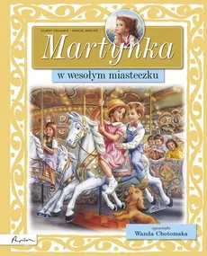 Martynka w wesołym miasteczku - Wanda Chotomska