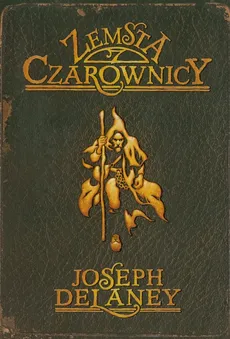 Kroniki Wardstone 1 Zemsta czarownicy - Joseph Delaney