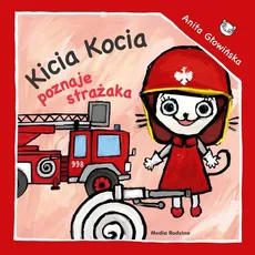 Kicia Kocia poznaje strażaka - Outlet - Anita Głowińska