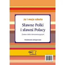 Ja i moja szkoła Sławne Polki i sławni Polacy Tablice demonstracyjne