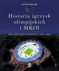 Historia igrzysk olimpijskich i MKOI - David Miller