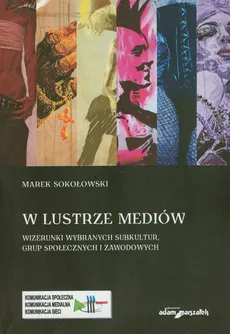W lustrze mediów - Marek Sokołowski
